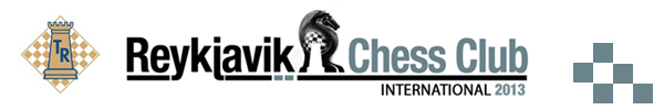 The Reykjavik Chess Club - International Tournament 2013